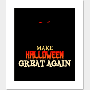 scary red eyes make halloween great again Posters and Art